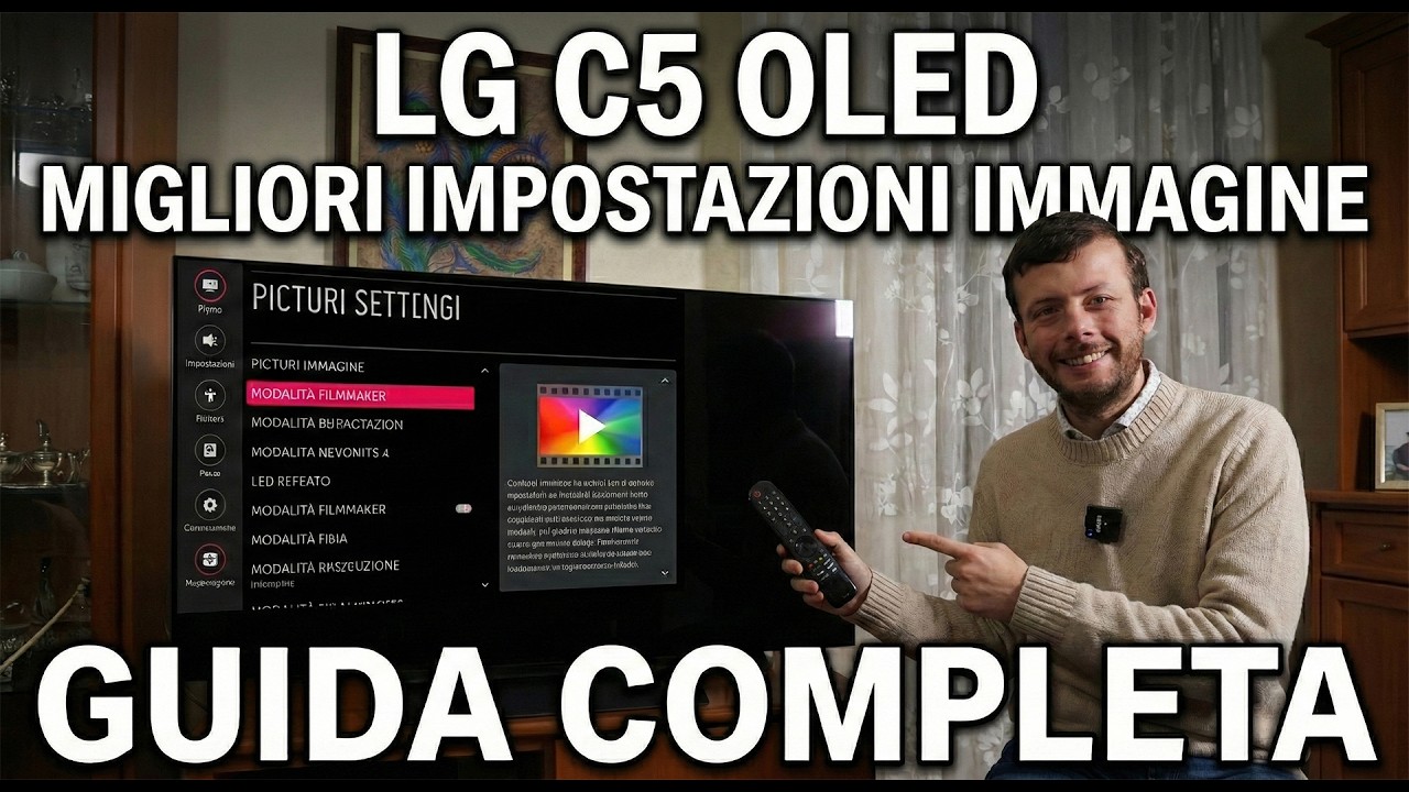 Tutorial LG C5: Come ottenere l'immagine perfetta (senza calibrazione)