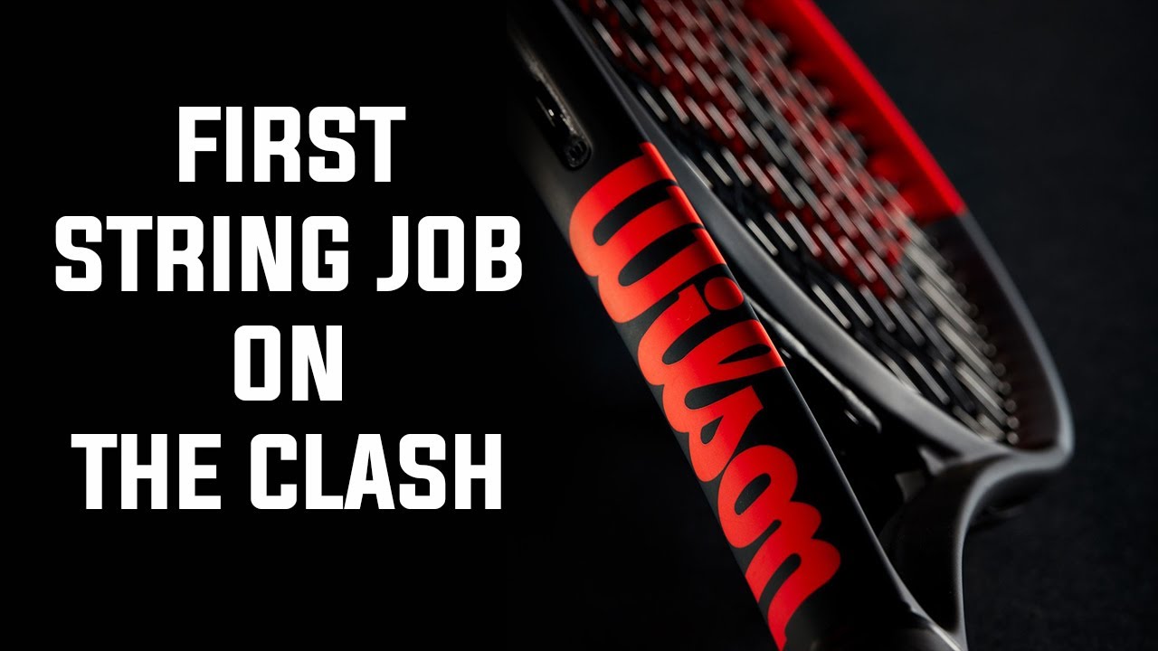 Wilson Clash / My First Stringing Job with Tips