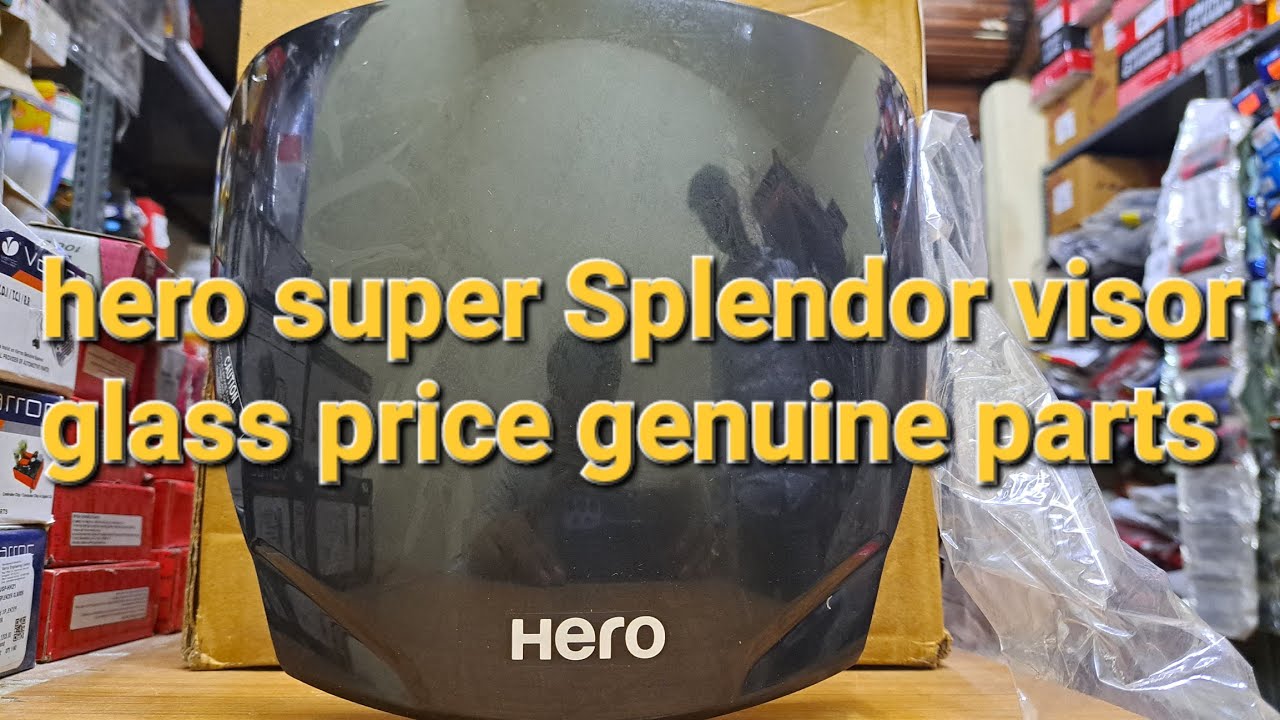 hero super splendor bs4  visor glass price genuine parts/हीरो सुपर स्प्लेंडर BS4 विज़र ग्लास की कीमत