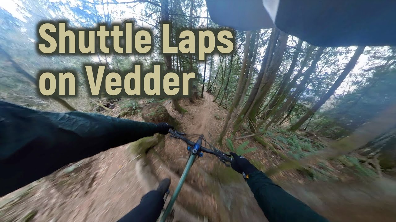 Shuttle Laps on Vedder
