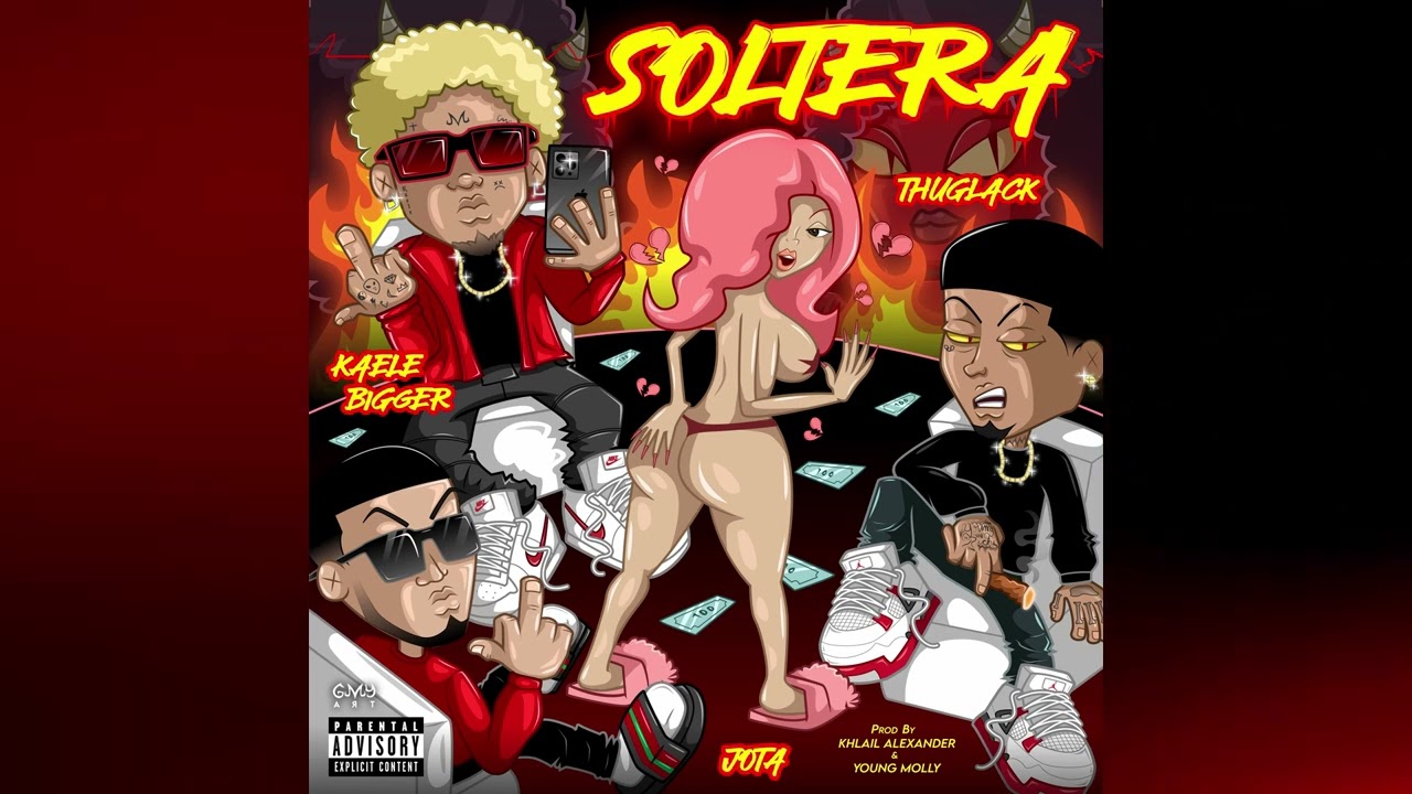 Kaele Bigger - Soltera ft. JOTA & Thuglack (Prod. Khalil Alexandeer & Young Molly)