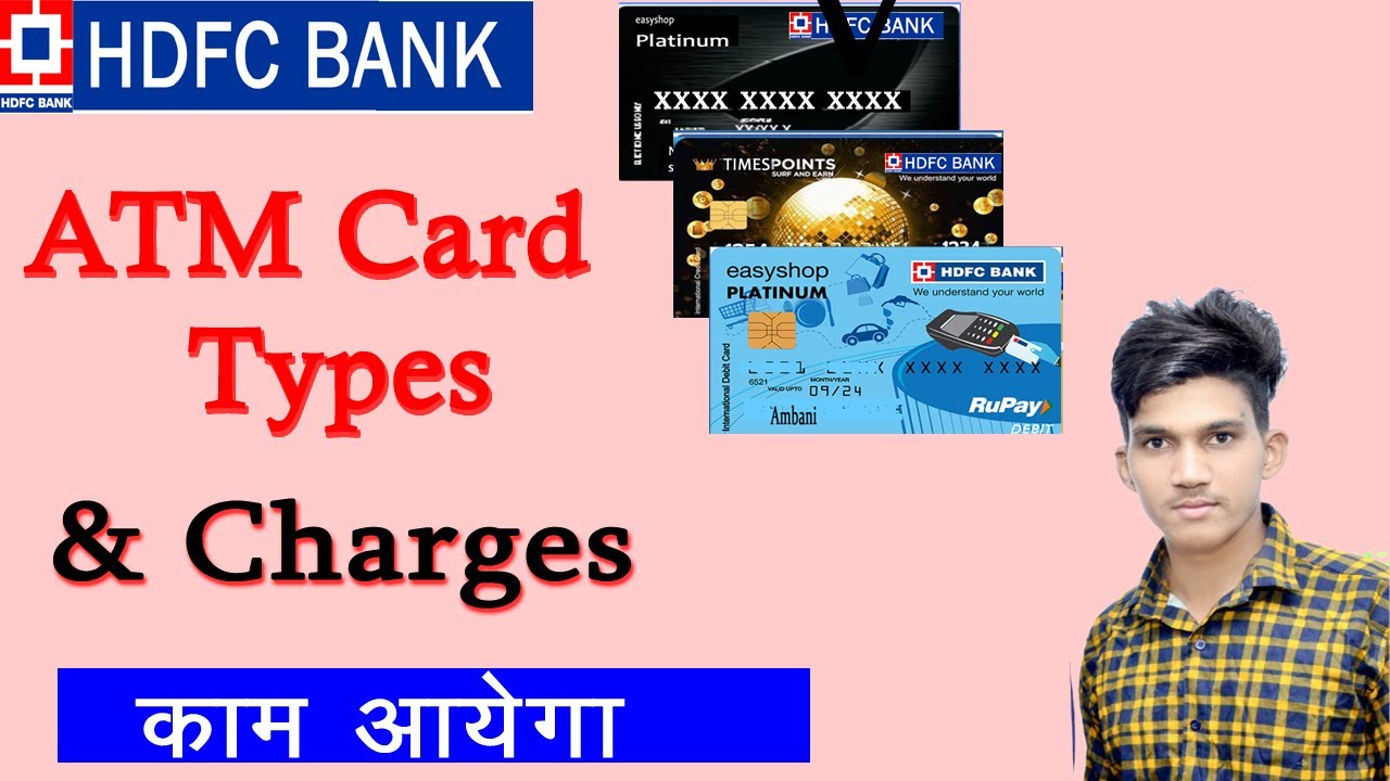 HDFC Debit Card Charges 2025 | All HDFC ATM Card Types & Charges Explained