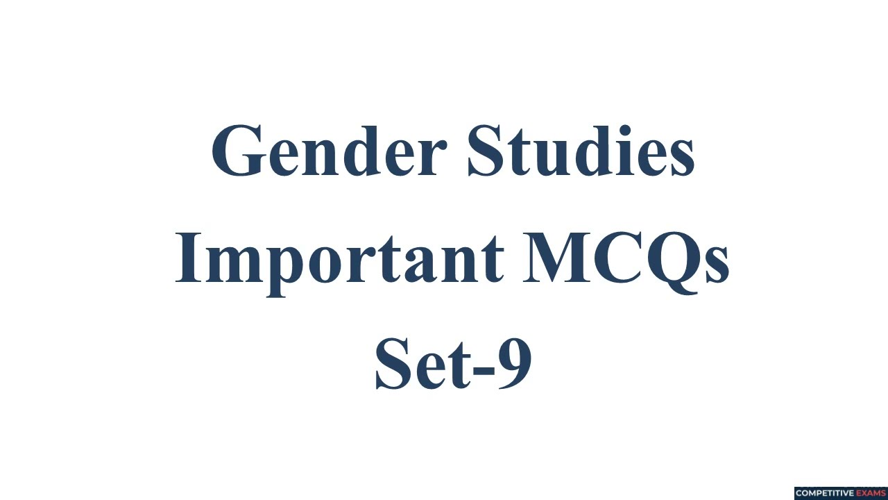 Gender Studies Important MCQs Set-9