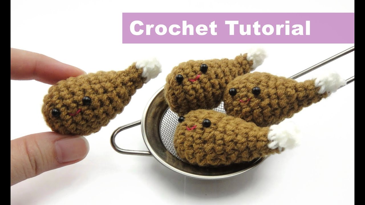Easy Crochet Amigurumi Tutorial - Chicken Drumstick