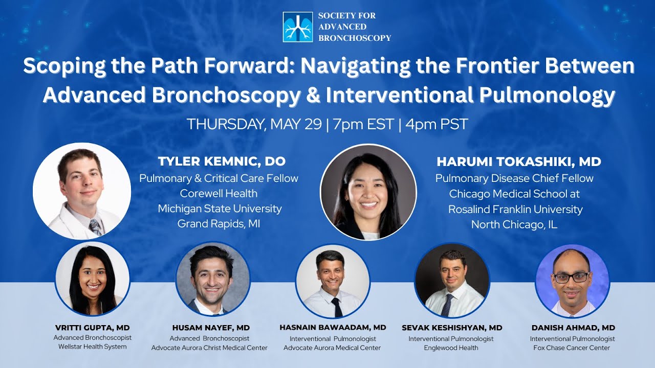 MAY 2025 | Scoping the Path Forward: Navigating the Frontier Between Advanced Bronchoscopy & IP