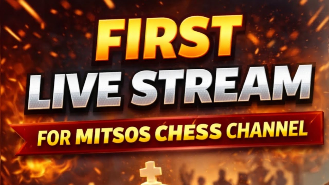 First live stream for Mitsos chess