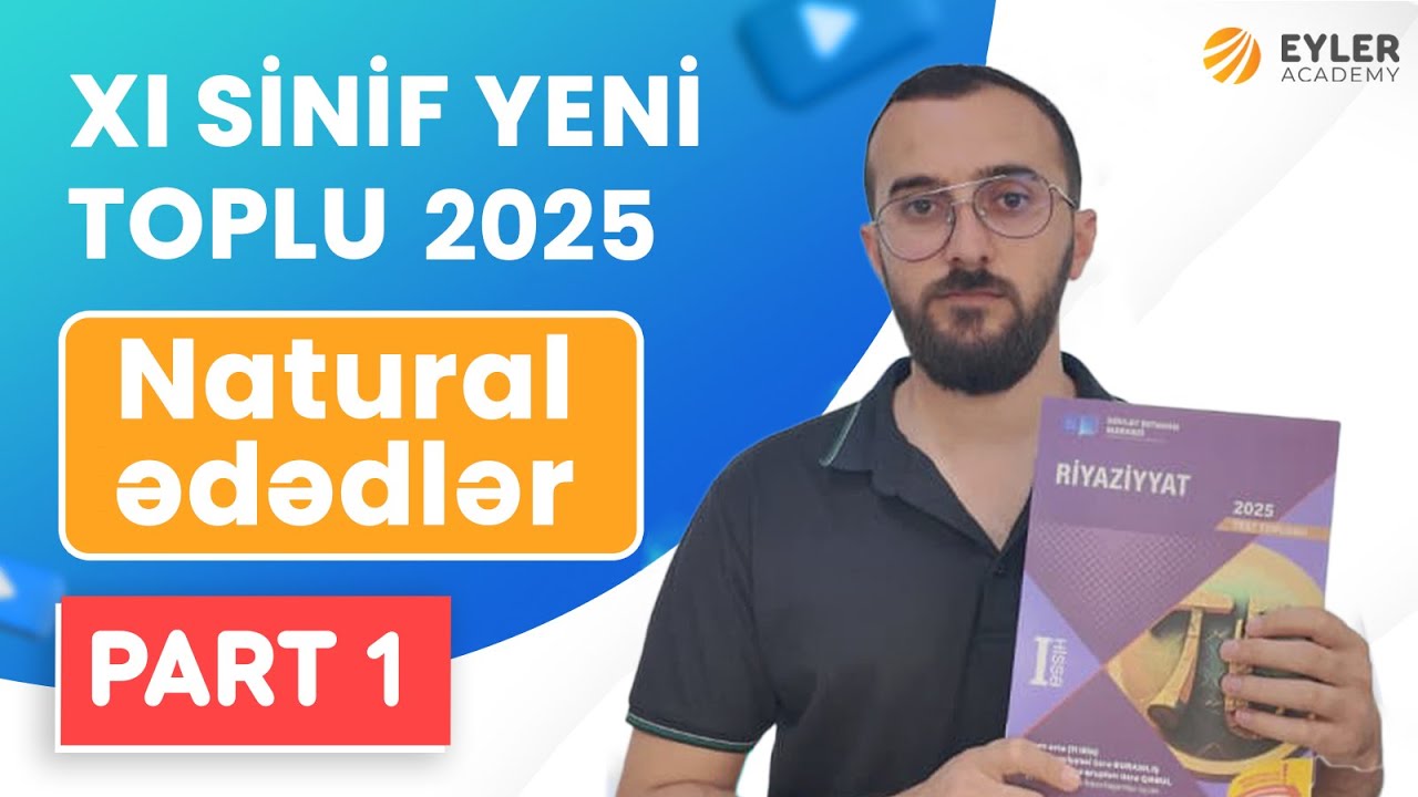 ✅❗️👉🏻NATUAL ƏDƏDLƏR PART-1/11-ci SİNİF YENİ TOPLU 2025