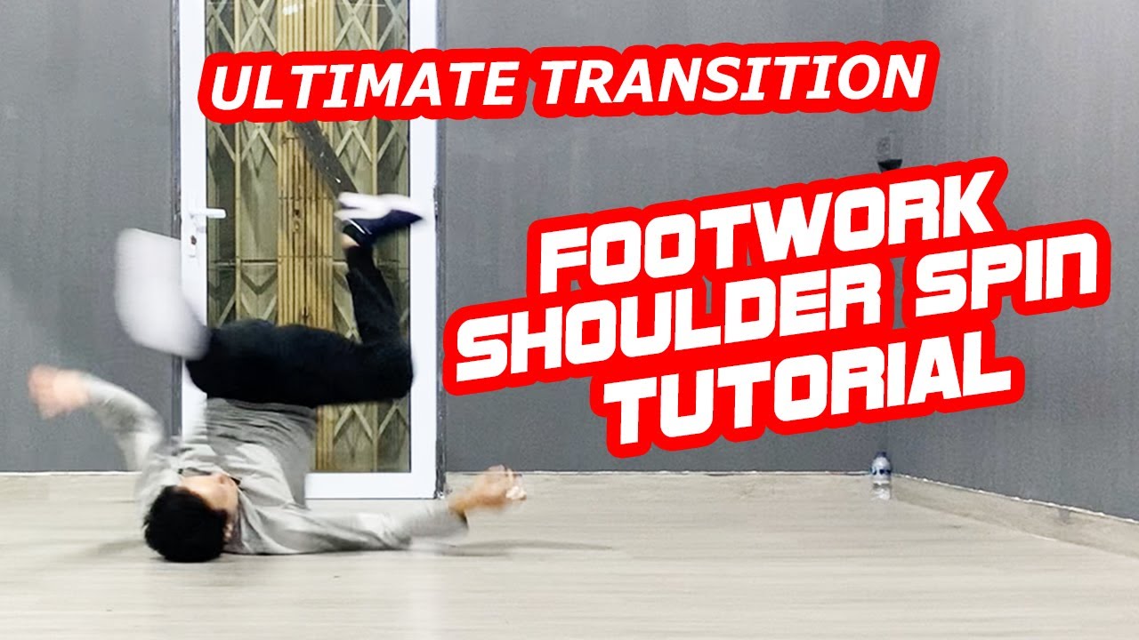 Bboy Tutorial I Ultimate Transition Footwork to Shoulder Spin