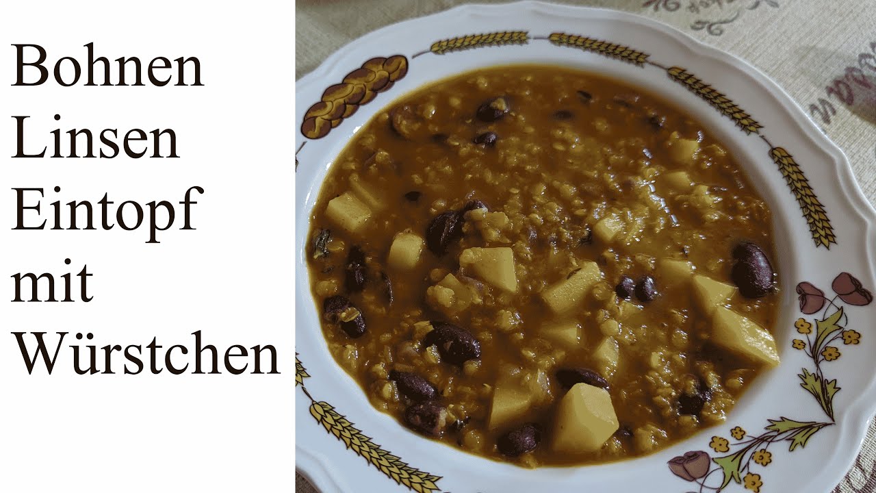 Bohnen Linsen Eintopf mit Würstchen #47