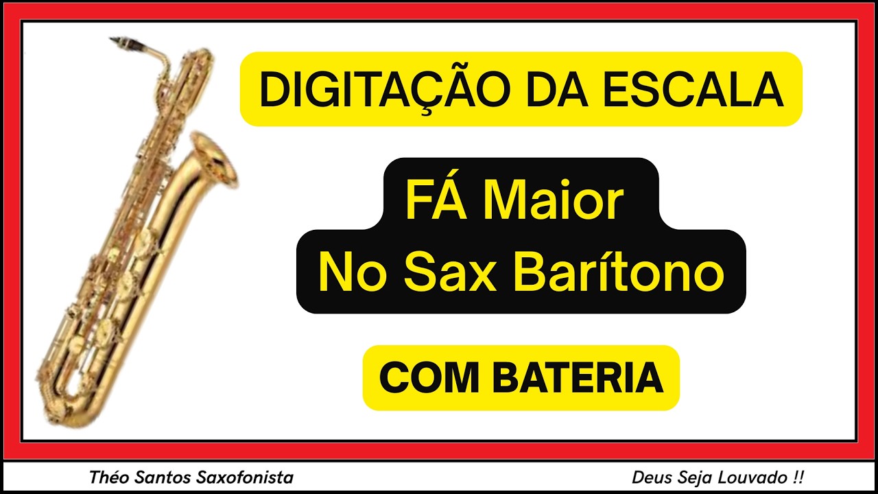 ESCALA DE FÁ MAIOR NO SAX BARÍTONO COM BATERIA