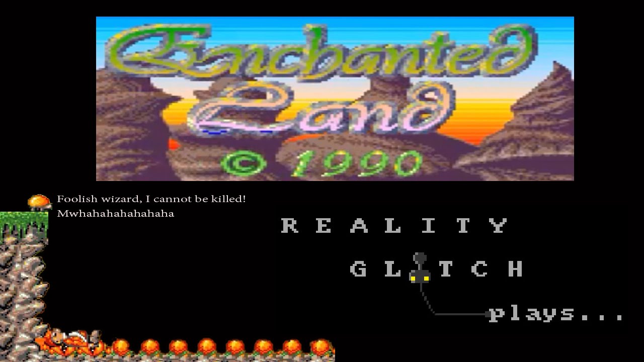 Reality Glitch Plays: Enchanted Land