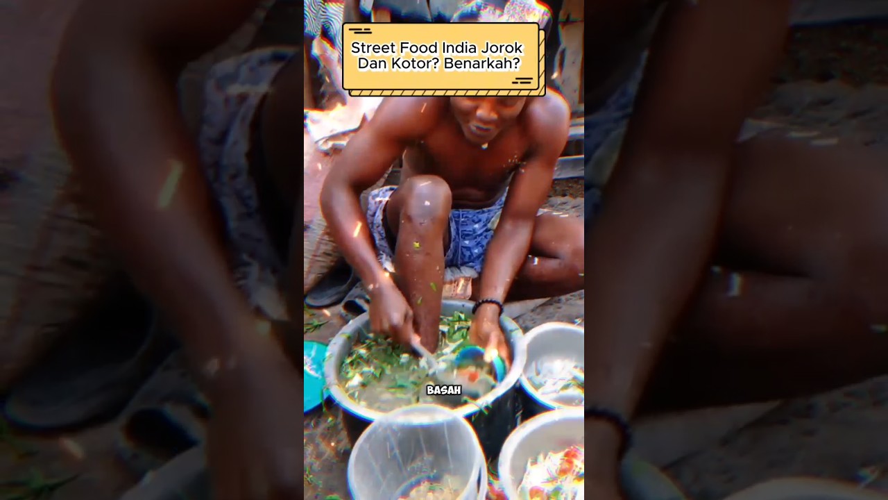 STREET FOOD INDIA JOROK DAN KOTOR? BENARKAH? 
