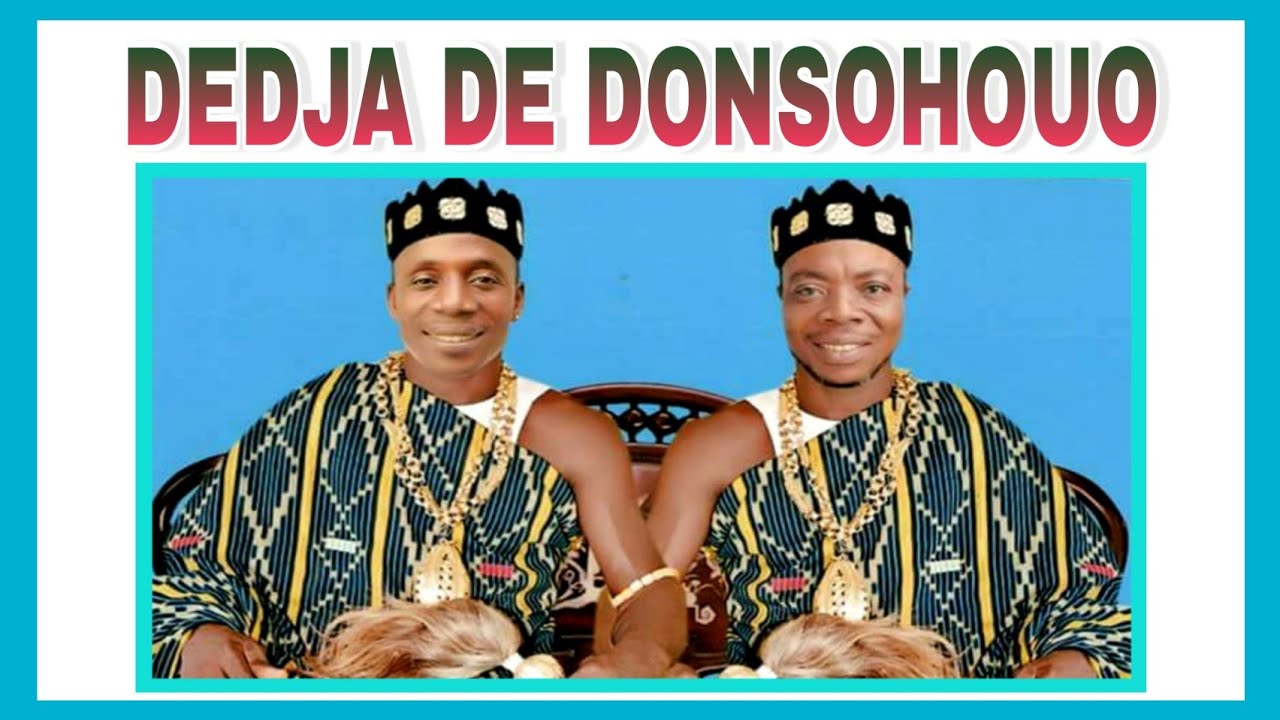 DEDJA DE DONSOHOUO (Gbenonlou)      Musique gagou