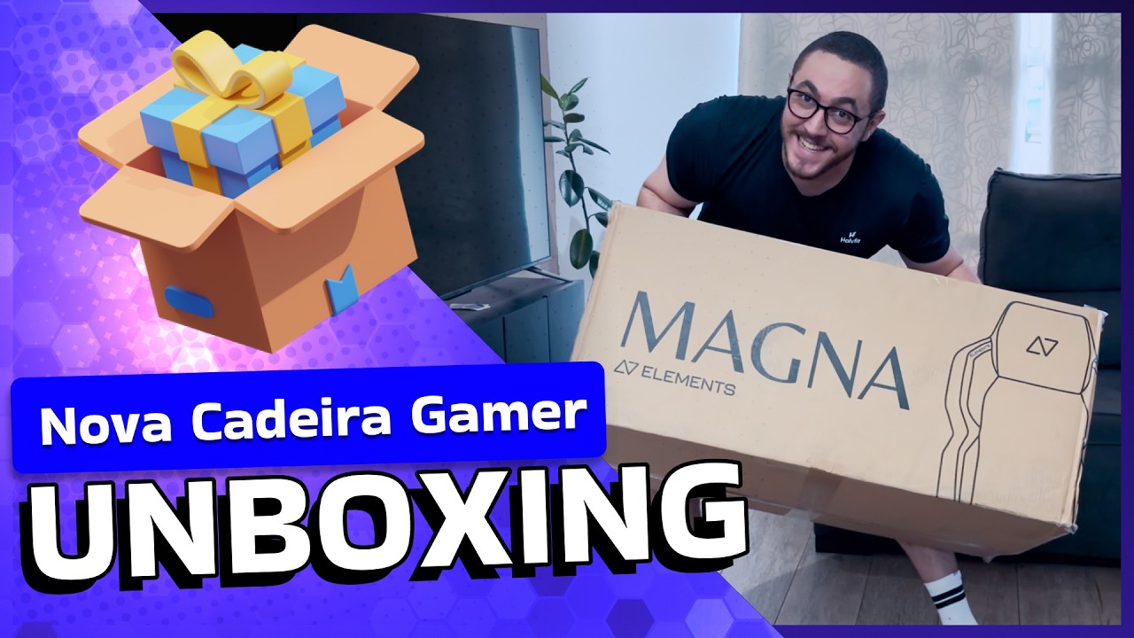 UNBOXING Elements Magna - Finalmente troquei minha cadeira gamer!