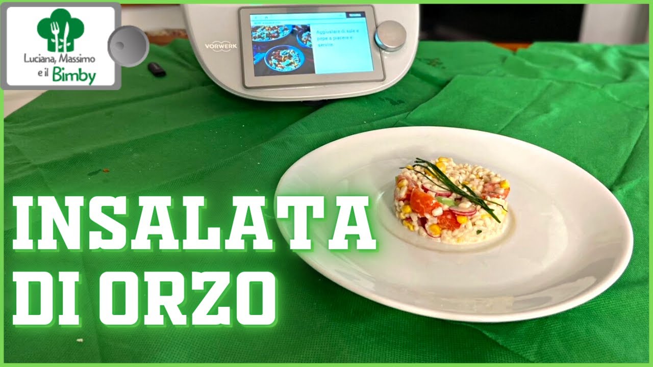 Insalata di orzo | Luciana, Massimo e il Bimby