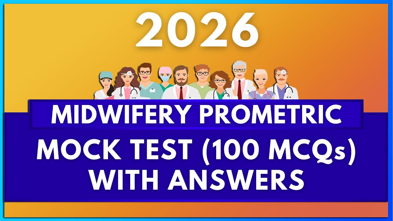 2026 MIDWIFERY PROMETRIC EXAM QUESTIONS WITH ANSWERS (100 MCQs) | MIHIRAA
