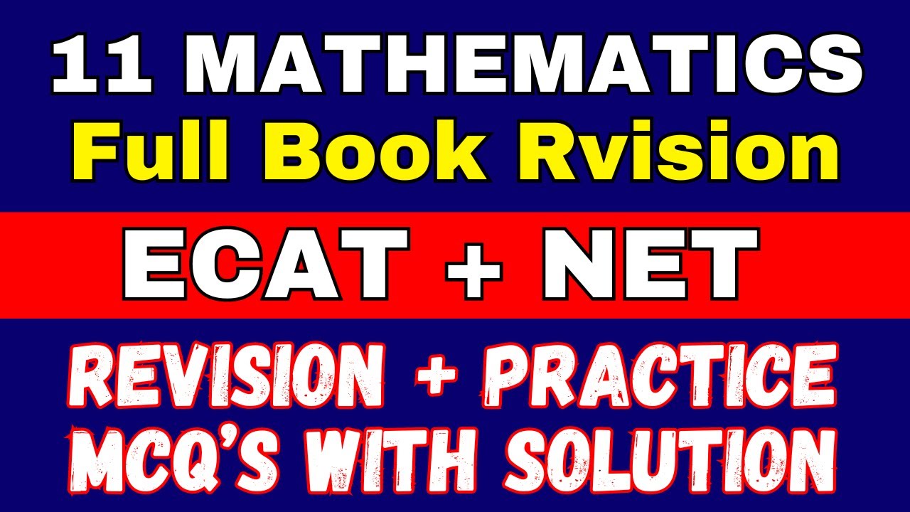 Entry Test Preparation 1st Year Math Full Book Revision ECAT I NUST I FAST I NTS I ECAT Math Prep