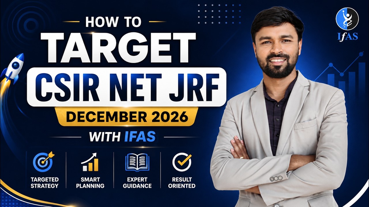 How to target CSIR NET JRF Dec 2026 with Revised Syllabus at IFAS ? Complete Details