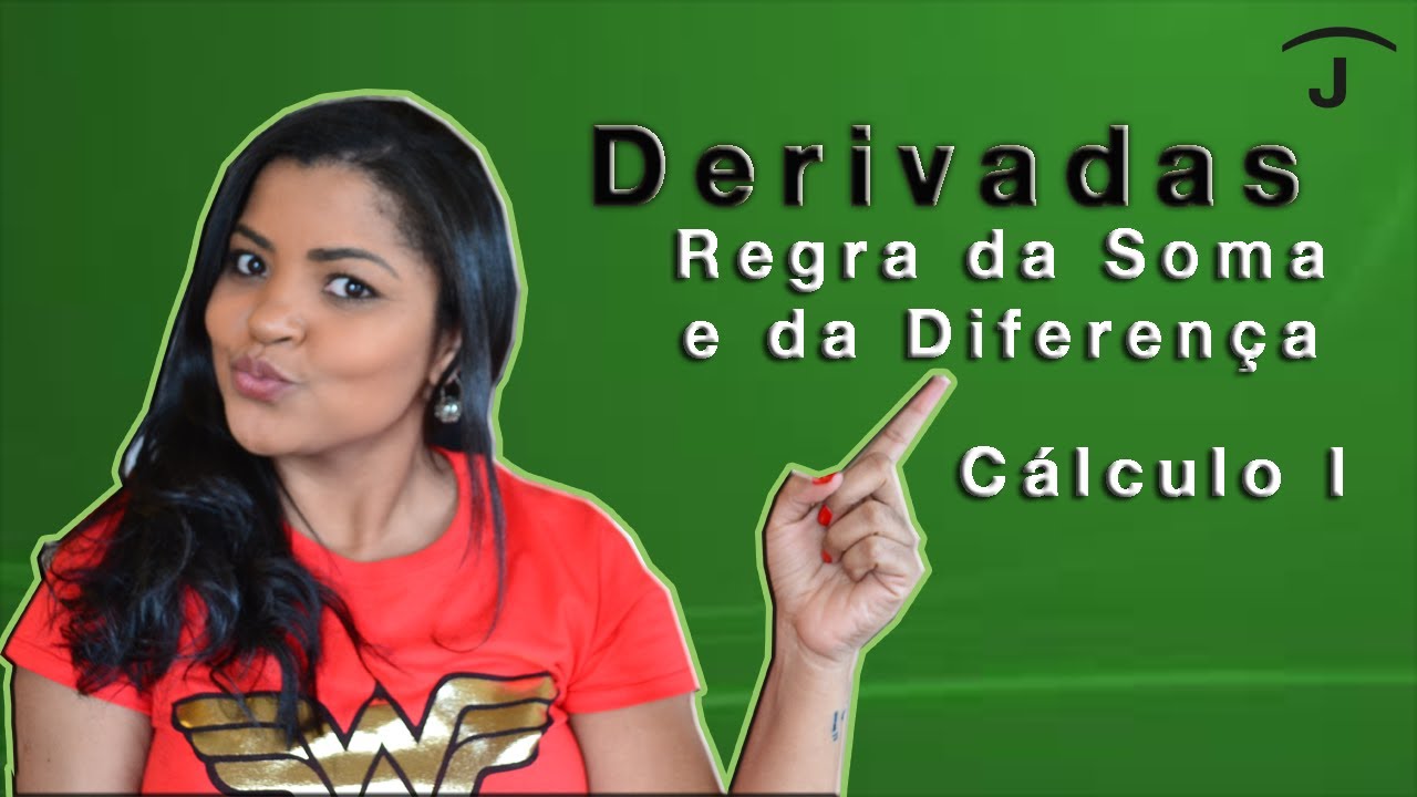 Derivadas Regra da Soma e da Diferença