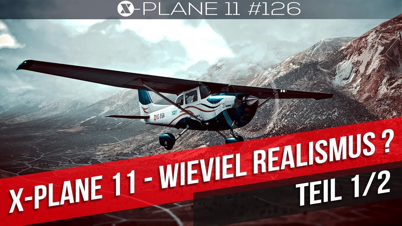 X-Plane 11 – Realismus? : Wie realistisch ist der Flugsimulator?! | Gameplay | deutsch PC Teil 1