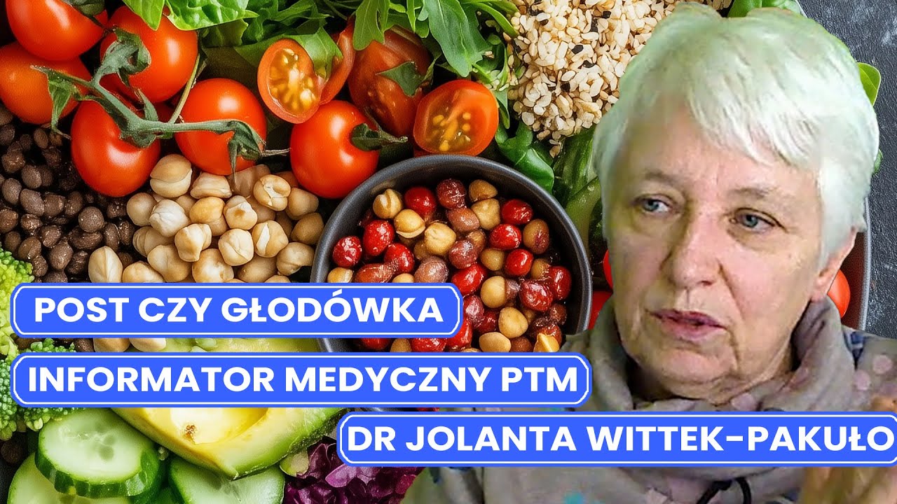 Informator Medyczny  PTM  Rozmowa z Jolantą Wittek-Pakuło - post czy głod&oacute;wka