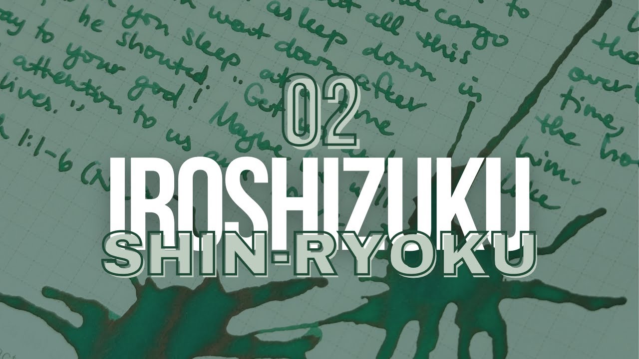 #30inks30days June 2024 | Day 2: Pilot Iroshizuku Shin-ryoku