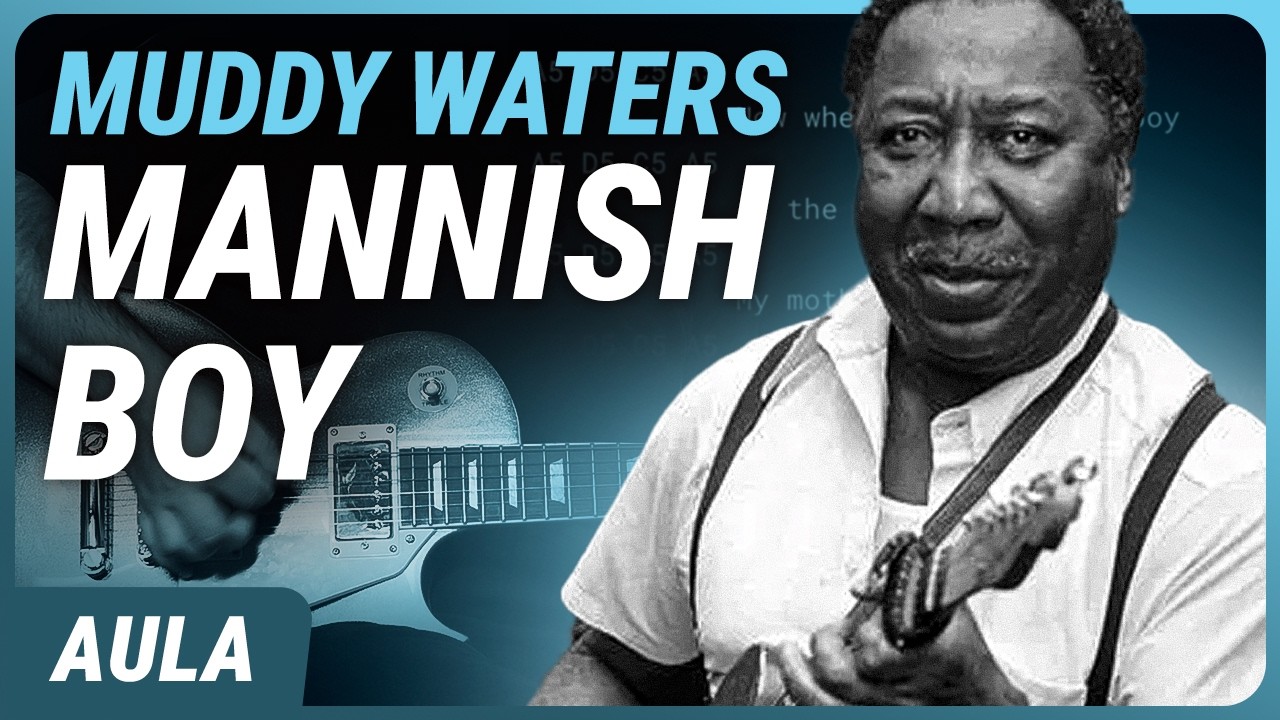 MANNISH BOY - Muddy Waters | Como tocar na guitarra