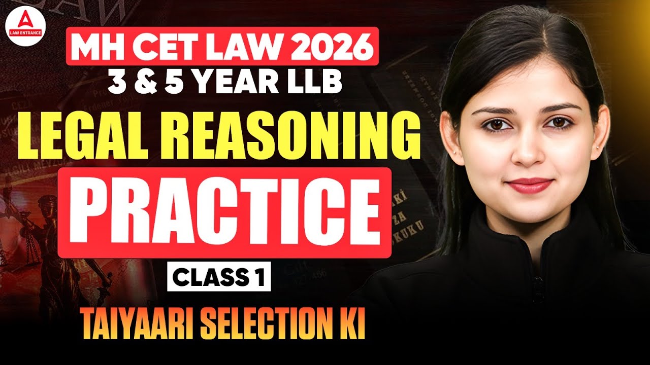 MH CET Law 2026 3 & 5 Year LLB Legal Reasoning Preparation | Practice Class 1 | तैयारी Selection की