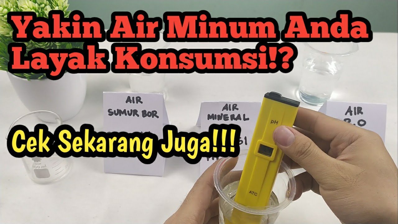 Cara Pengecekan Air Minum Layak Konsumsi Bisa Anda Lakukan Sendiri Di Rumah