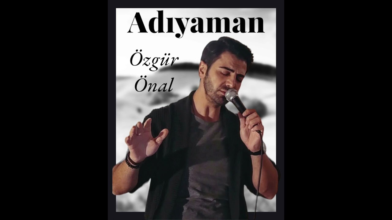ADIYAMAN YOLU YAMAN-ÖZGÜR ÖNAL