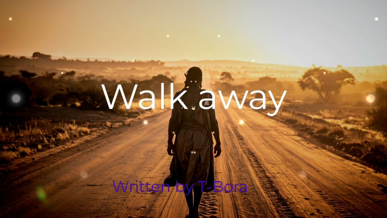 T-bora - Walk away 