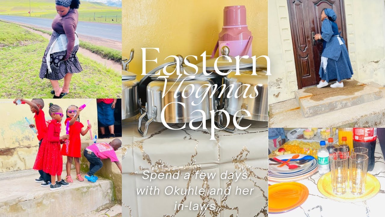 We Are In The Eastern Cape| Makoti Duties| Christmas Day| Boxing Day - Family Gathering.
