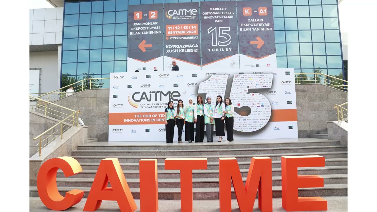 15th Anniversary Central Asian International Textile Machinery Exhibition &ndash; CAITME 2024 UZBEKISTAN