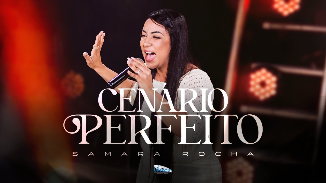 Samara Rocha  | Cenário Perfeito [CLIPE OFICIAL]