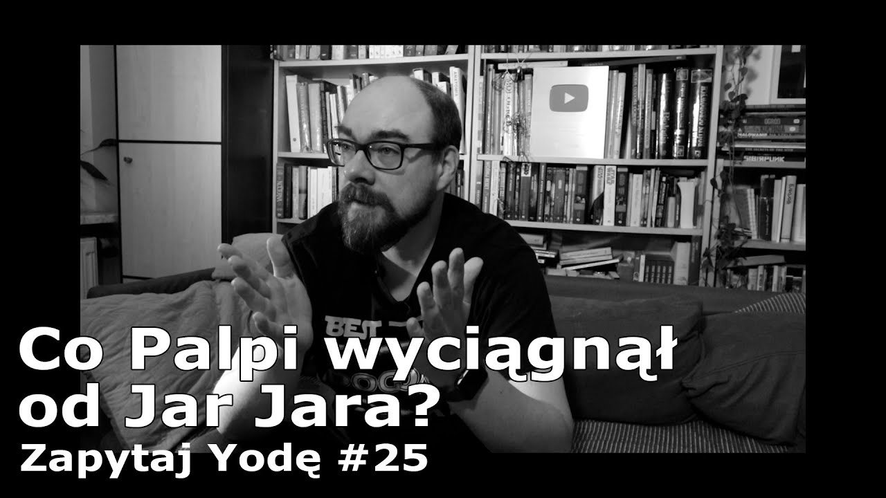 Po długiej przerwie... - ZAPYTAJ YODĘ #25