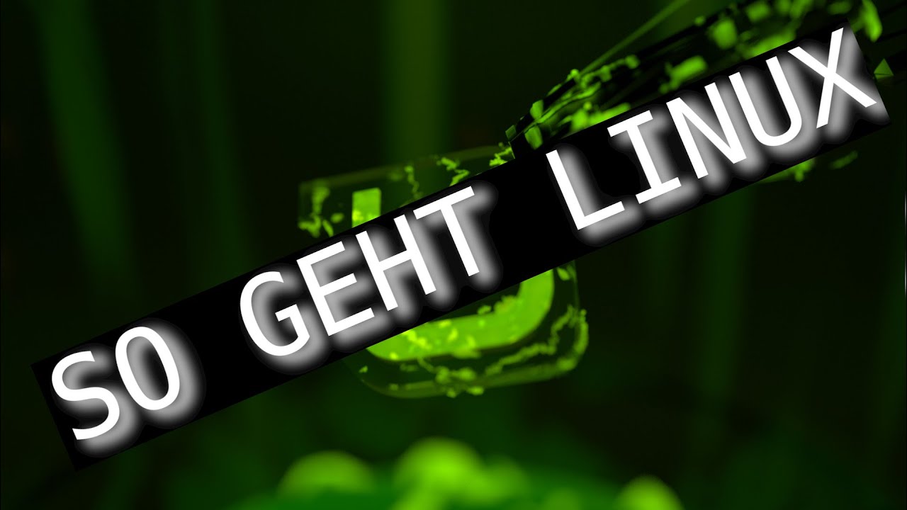 SO GEHT LINUX - FÜR NEULINGE