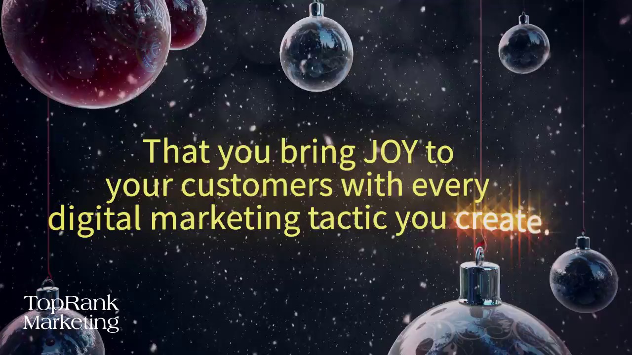 Happy Holidays From TopRank Marketing!