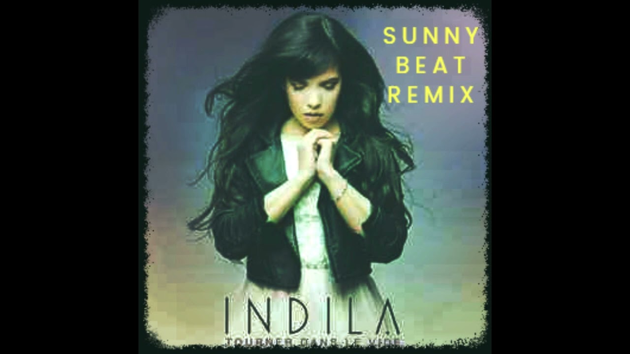 Indila - Tourner Dans Le Vide (Sunny Beat Remix)