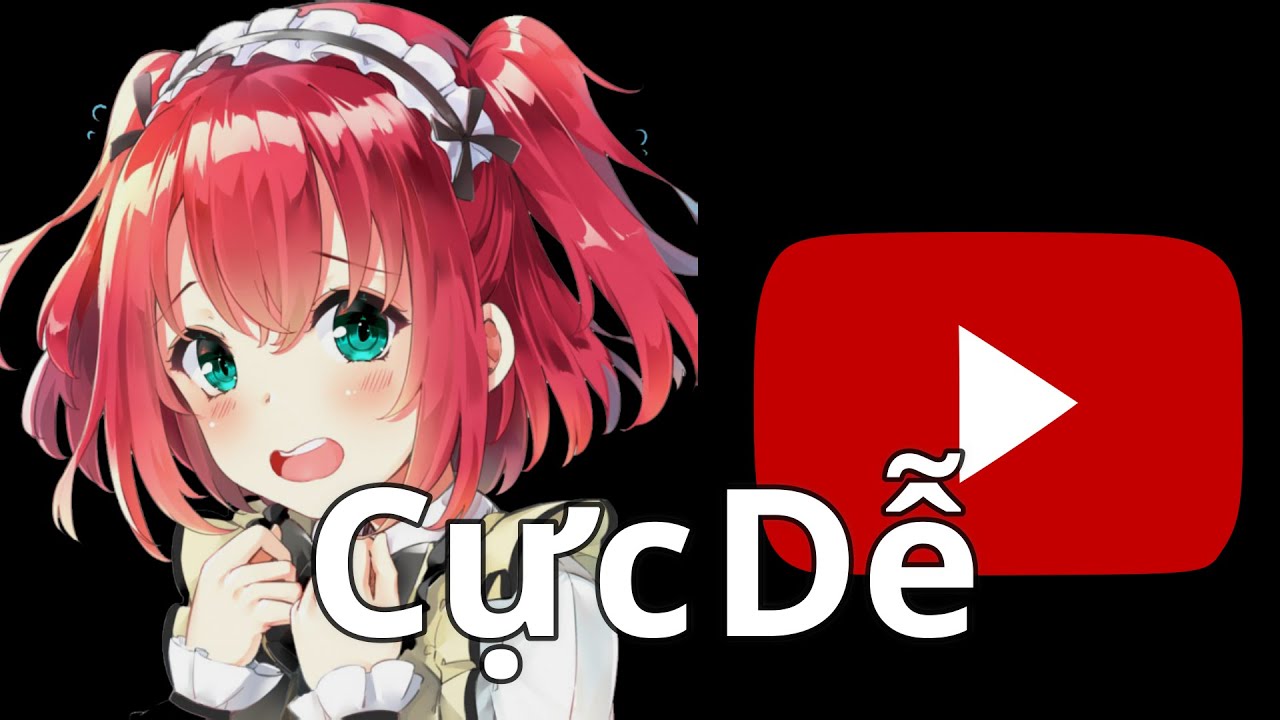 Hướng Dẫn L&agrave;m Youtube Cực Dễ