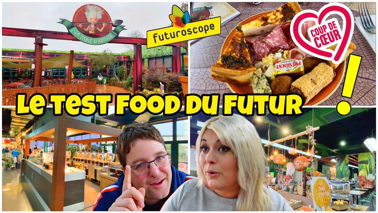 TEST DU RESTAURANT LA TABLE D’ARTHUR AU FUTUROSCOPE LES NOUVEAUTÉS 2023
