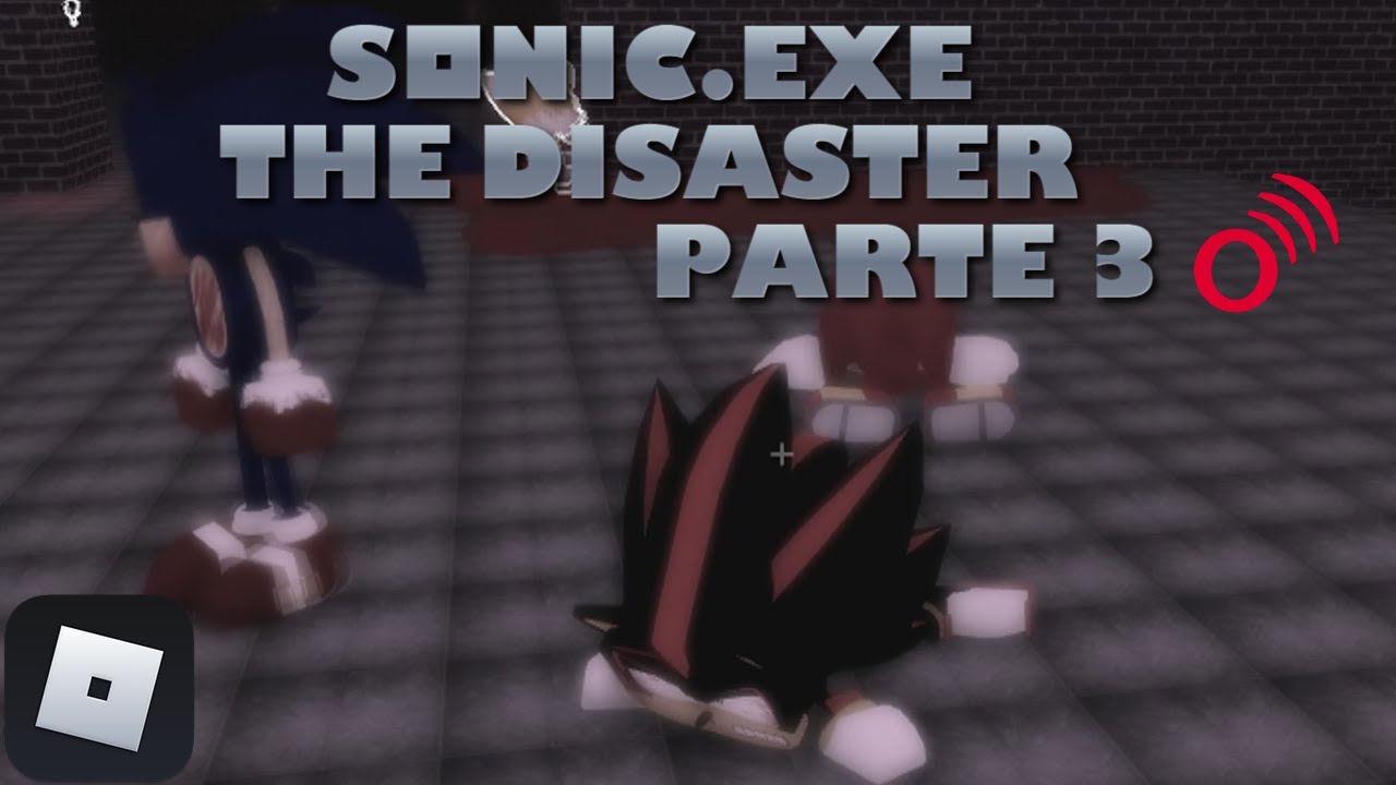 Roblox-Sonic.exe the disaster- edición focus- parte 3
