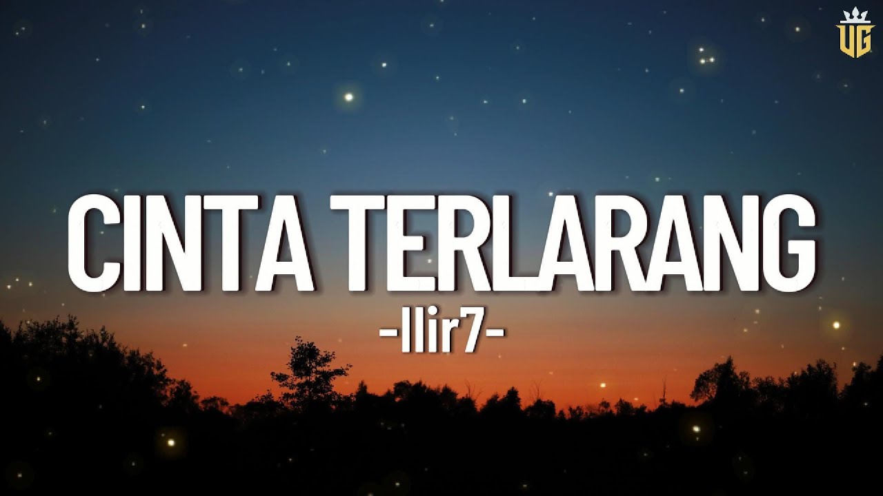 Cinta Terlarang - Ilir7 || Lirik