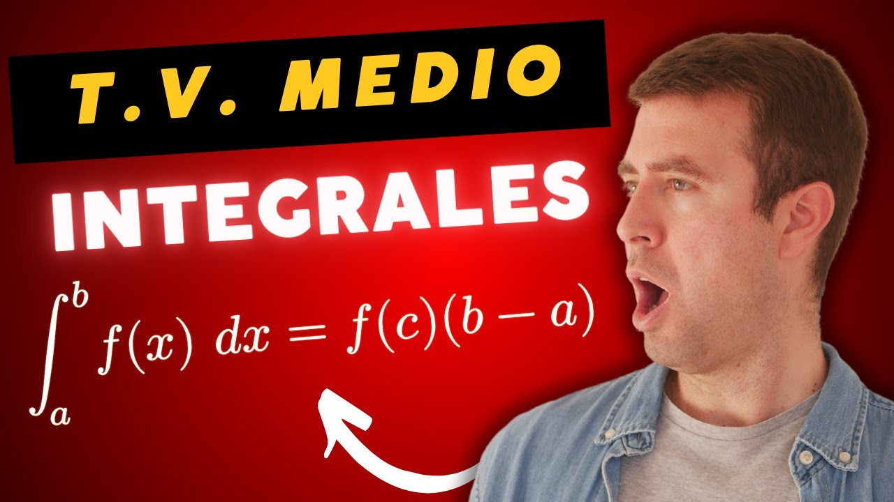 🟩 Teorema del Valor Medio del Cálculo Integral
