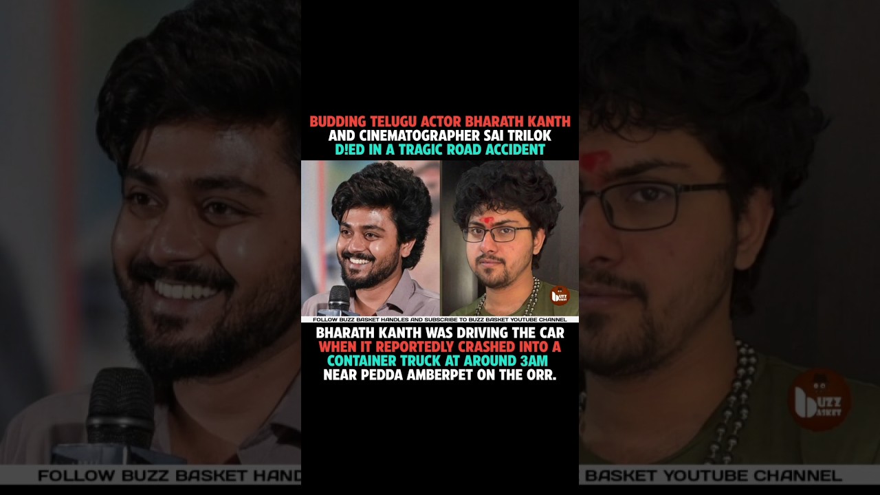 Telugu actor & cinematographer lost their lives in a  #BharathKanth #SaiTrilok #Accident #Tollywood