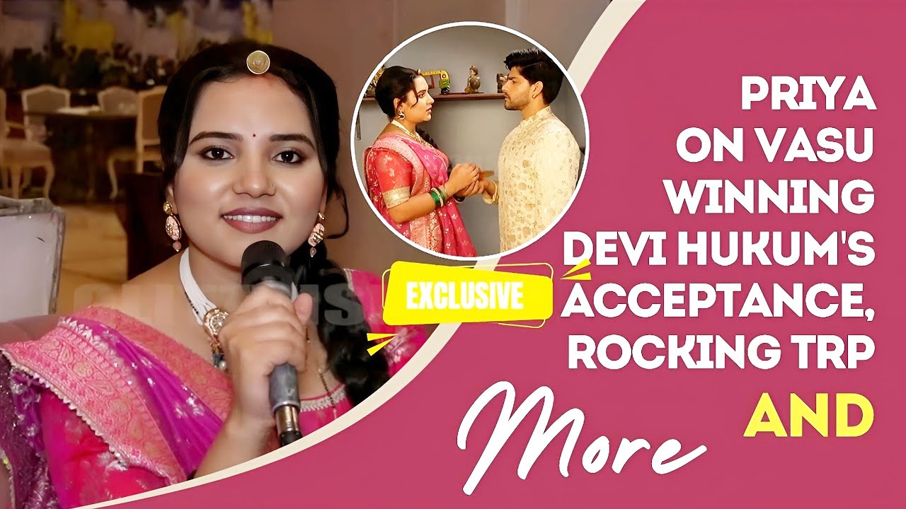 EXCLUSIVE! Priya Thakur ON Upcoming Drama