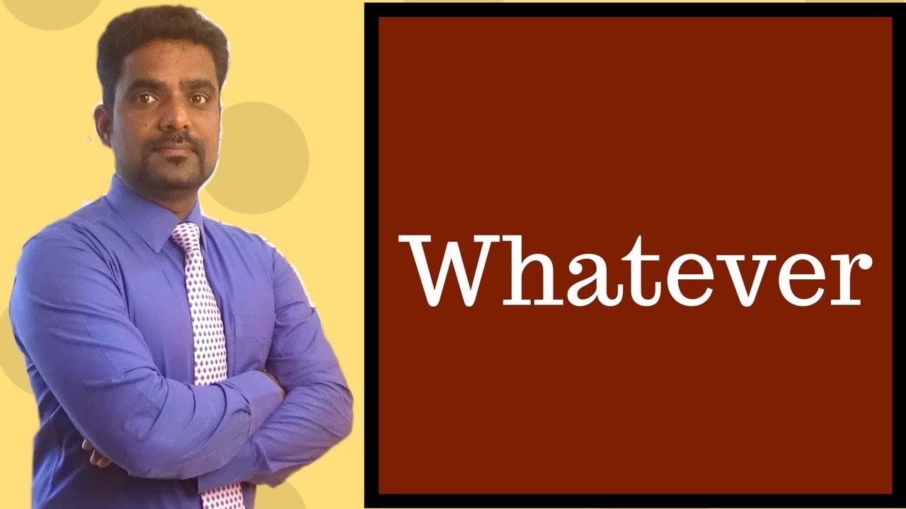 SPOKEN ENGLISH IN TAMIL | HOW TO SPEAK ENGLISH FLUENTLY THROUGH TAMIL | USAGE OF WHATEVER