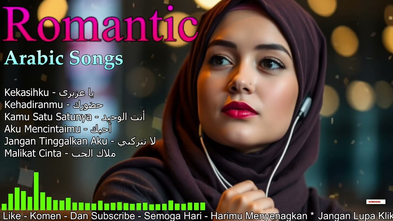 💕Lagu Arab Romantis Menyentuh Hati, Merdu Enak Di Dengarkan Saat Santai