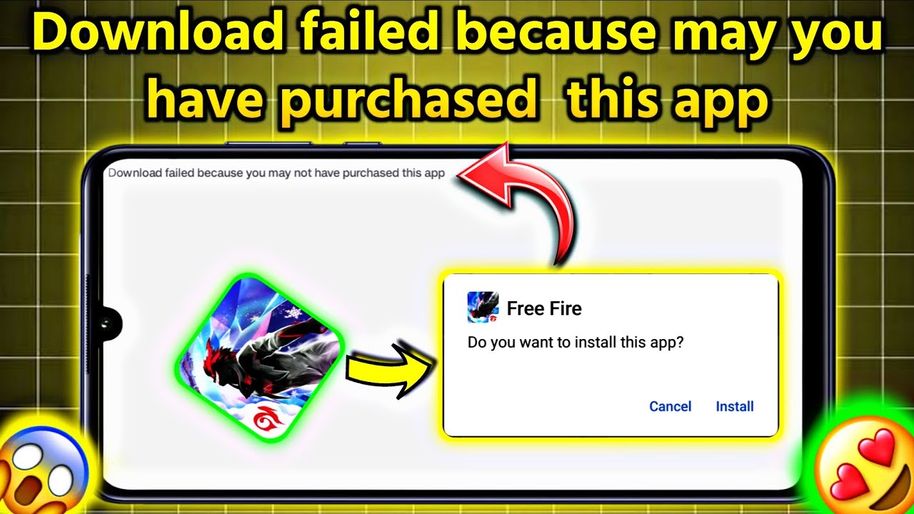 Download failed because you may not have purchased this app in Free Fire 🔥
