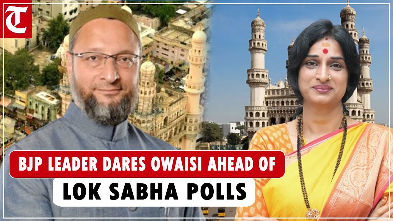 “He is shaken…”, BJP’s Madhavi Latha dares Owaisi in Hyderabad ahead of Lok Sabha polls