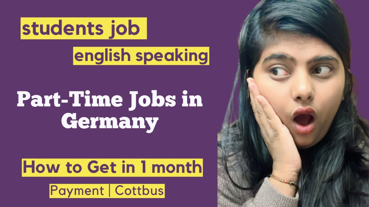 How to get part time jobs in Germany (Cottbus) | English speaking jobs | Payment | Internship